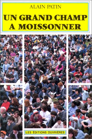 Un Grand champ à moissonner