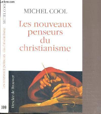 Les Nouveaux penseurs du christianisme