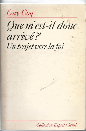 Que m'est-il donc arrivé ?