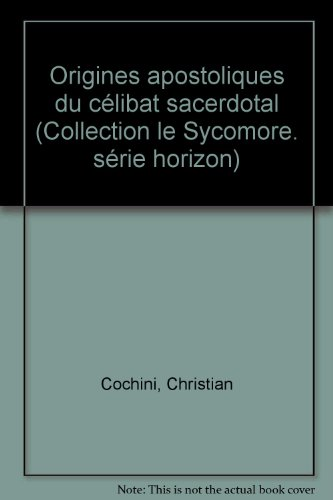 Origines apostoliques du célibat sacerdotal