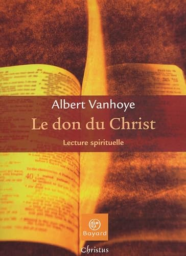 Le Don du Christ : Lecture spirituelle