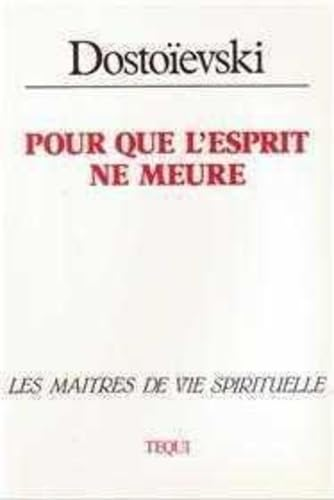 Pour que l'Esprit ne meure