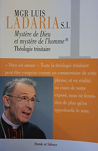 Mystère de Dieu, Mystère de l'homme : Théologie trinitaire Tome 1