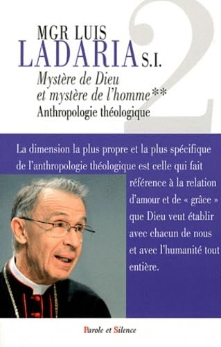 Mystère de Dieu, Mystère de l'homme : Anthropologie théologique Tome 2