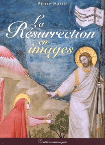 La Résurrection en images