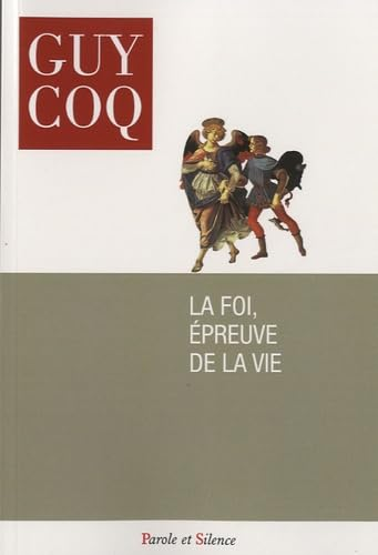 La Foi épreuve de la vie