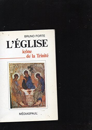 L'Eglise icône de la trinité : Brève ecclésiologie