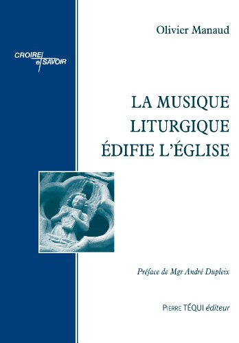 La Musique liturgique édifie l'Eglise