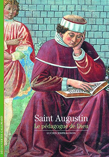 Saint Augustin: le pédagogue de Dieu