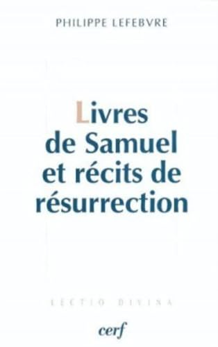 Livres de Samuel et récits de résurrection: le Messie ressuscité 