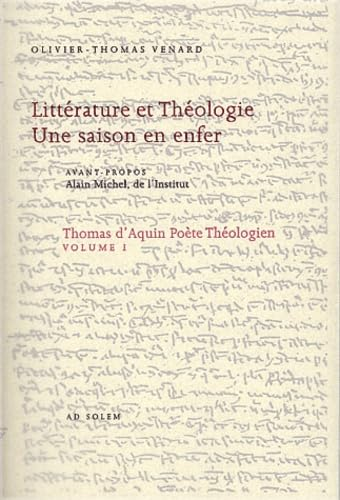 Thomas d'Aquin poète théologien I : Littérature et théologie. Une saison en enfer