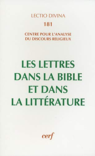 Les Lettres dans la Bible et dans la littérature: actes du colloque de Lyon (3-5 juillet 1996)