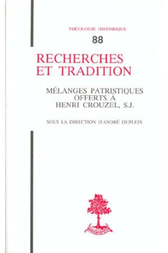 Recherches et tradition: mélanges patristiques offerts à Henri Crouzel, SJ