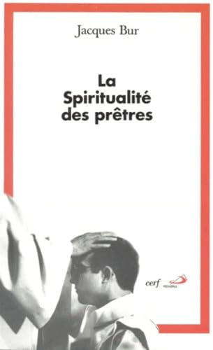 La spiritualité des prêtres: une retraite doctrinale et pastorale