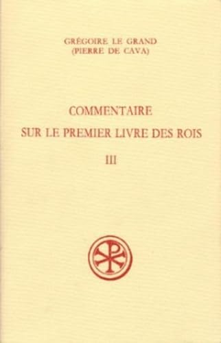 Commentaire sur le Premier Livre des Rois. Tome 3