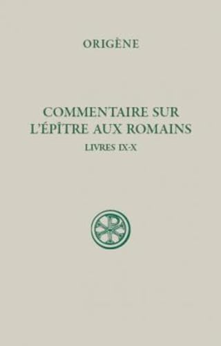 Commentaire sur l'épître aux Romains Tome IV (Livres IX-X)