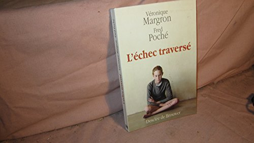 L'Echec traversé