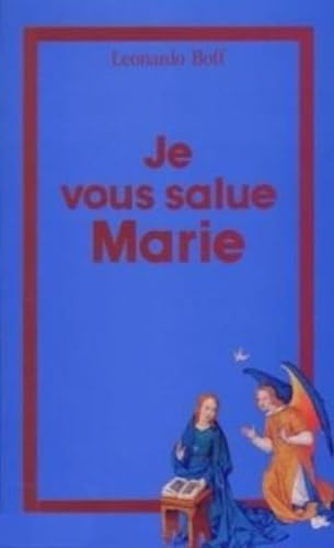 Je vous salue Marie : L'Esprit et le féminin