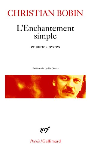 L'Enchantement simple : suivi de Le Huitième jour de la semaine - Le colporteur - L'éloignement du monde