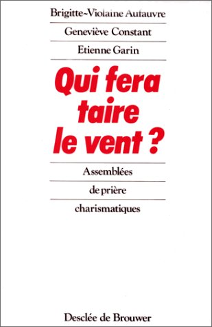 Qui fera taire le vent ?