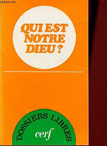 Qui est notre Dieu ?