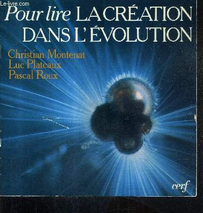 Pour lire la création dans l'évolution