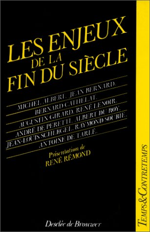 Les Enjeux de la fin du siècle...