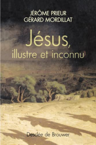 Jésus, illustre et inconnu