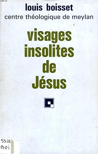 Visages insolites de Jésus..
