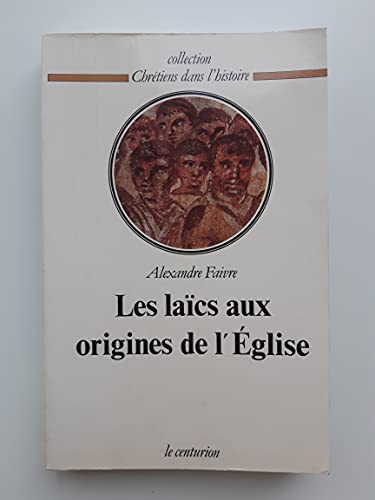 Les Laïcs aux origines de l'église