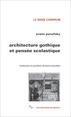Architecture gothique et pensée scolastique ; (précédé de) L'Abbé Suger de Saint-Denis