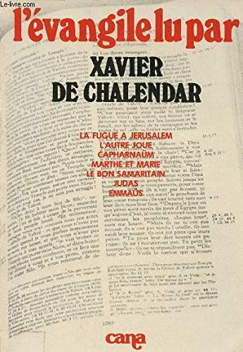 L'évangile lu par Xavier de Chalendar
