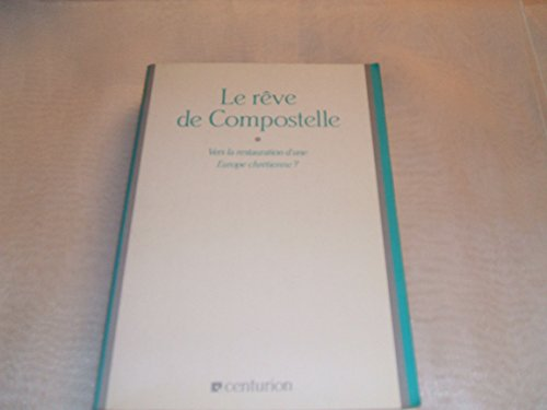 Le Rêve de Compostelle