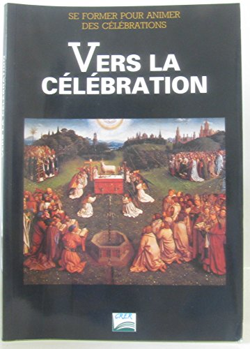 Vers la célébration