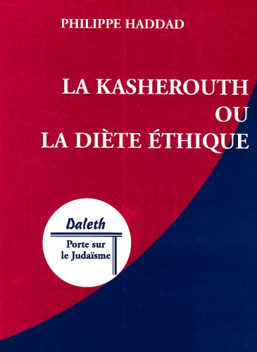 Kasherouth ou La diète éthique