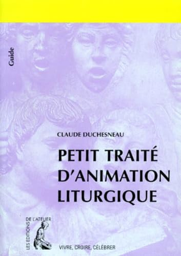 Petit traité d'animation liturgique