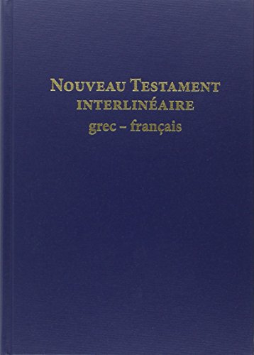Nouveau Testament interlinéaire grec-français