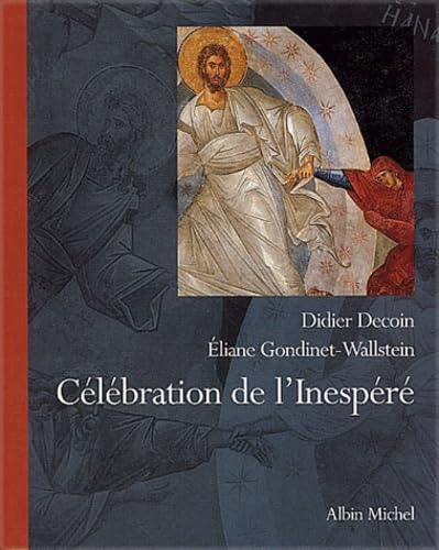 Célébration de l'inespéré : Regards sur la Résurrection