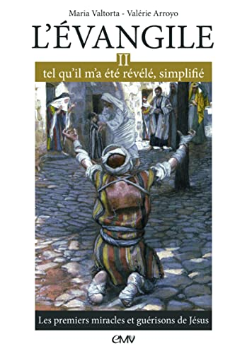 Les premiers miracles et guérisons de Jésus