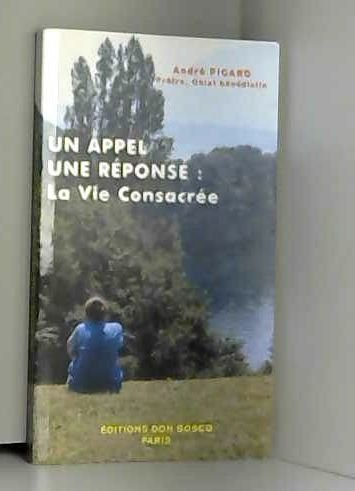 Un appel une réponse : la vie consacrée