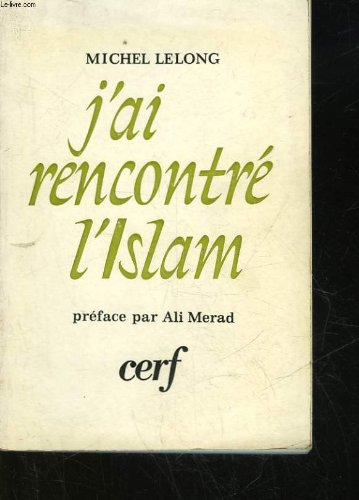 J'ai recontré l'Islam