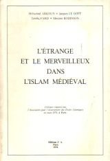 L'étrange et le merveilleux dans l'Islam médiéval