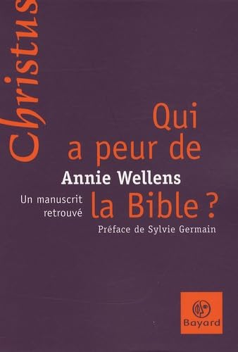 Qui a peur de la Bible ? : Un manuscrit retrouvé
