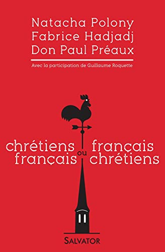 Chrétiens français ou Français chrétiens