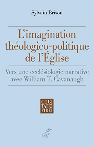 L'imagination théologico-politique de l'Eglise