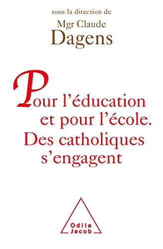 Pour l'éducation et pour l'école