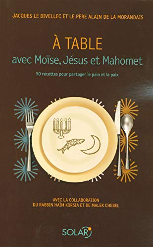 A table avec Moise, Jésus et Mahomet