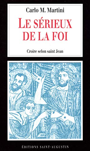 Le sérieux de la foi