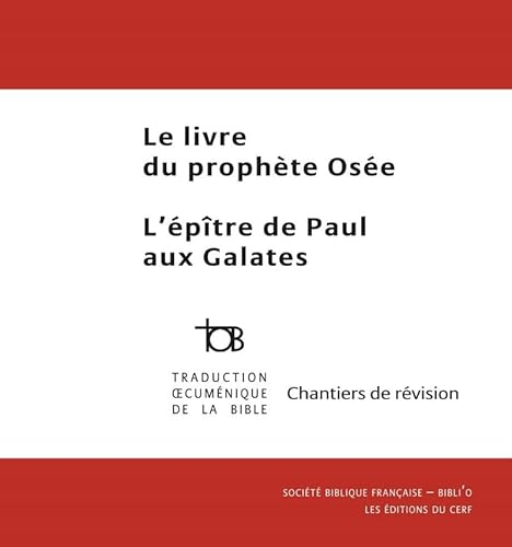 Le livre du prophète Osée. L'épître de Paul aux Galates