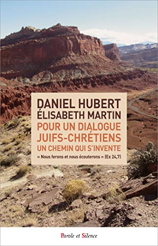 Pour un dialogue Juifs-Chrétiens, un chemin qui s'invente